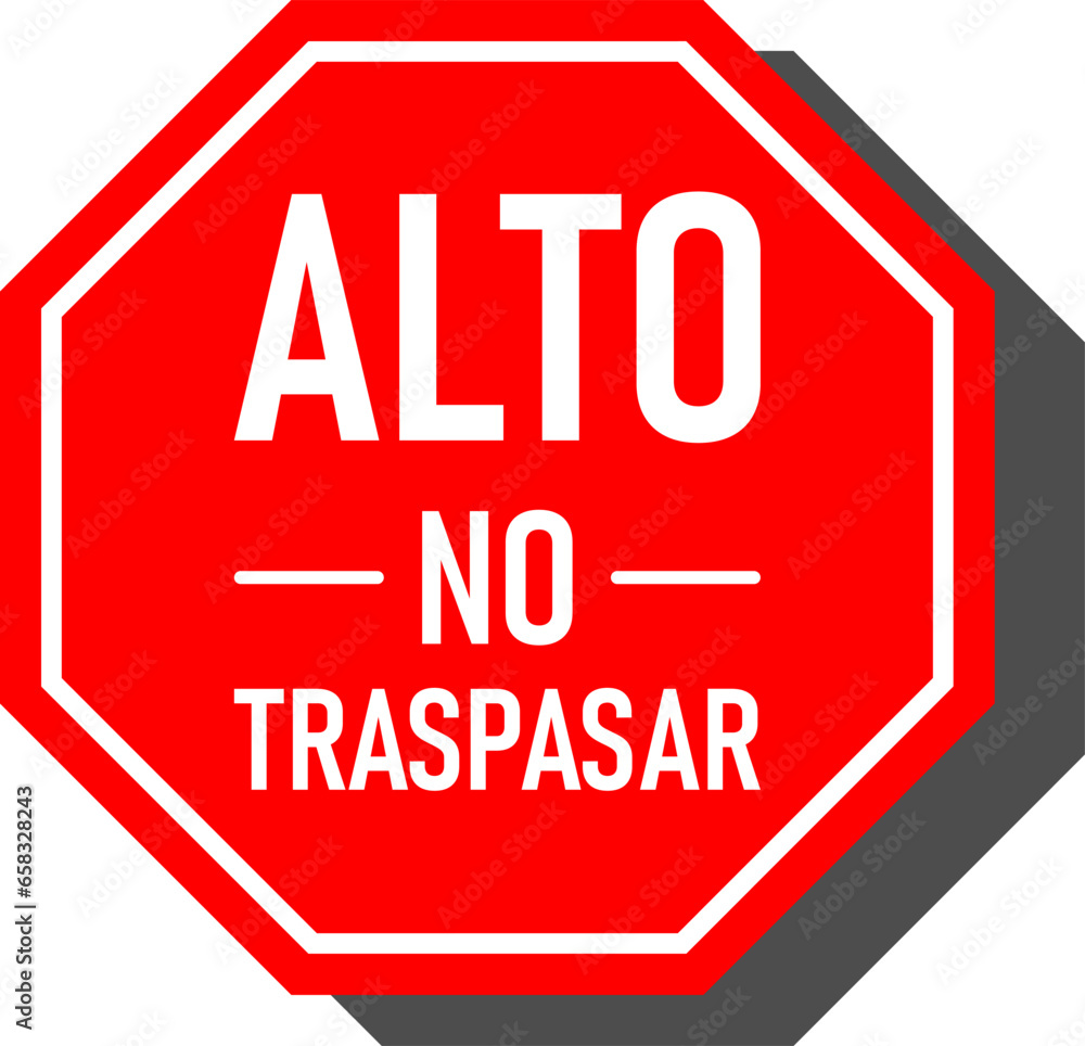 Poster alto no traspasar (spanish for stop no trespassing) red octagon shaped private property keep out war