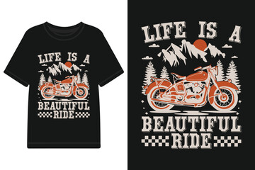 ''Life is a beautiful ride'' t shirt, Apparel design and textured lettering. typography, Vector print, poster, emblem.