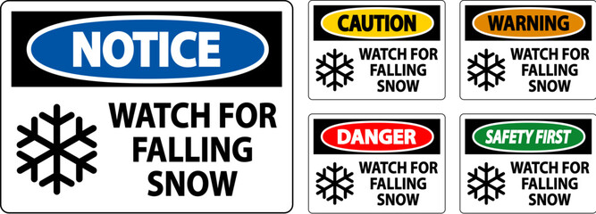 Obraz premium Warning Sign Watch For Falling Snow
