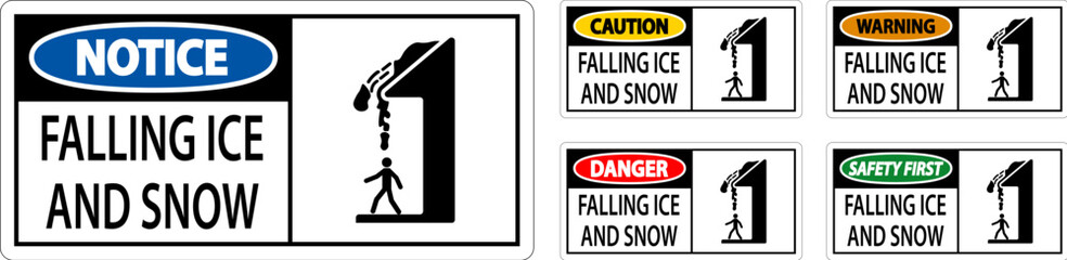 Ice and Snow Warning Sign Caution - Falling Ice And Snow Sign