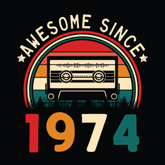Awesome Since 1974 Retro Sunset Cassette Tape T-Shirt Mug Sticker Vector