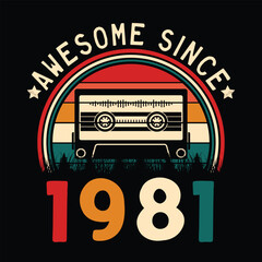 Awesome Since 1981 Retro Sunset Cassette Tape T-Shirt Mug Sticker Vector
