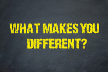 What Makes You Different?	