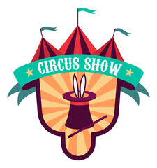 Circus show logo in vintage festival style. Entertainment emblem