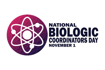 National Biologic Coordinators Day. November 1. Holiday concept. Template for background, banner, card, poster with text inscription. Vector EPS10 illustration.