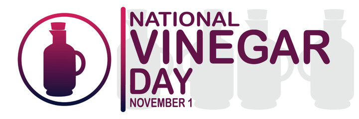 National Vinegar Day. November 1. Holiday concept. Template for background, banner, card, poster with text inscription. Vector illustration