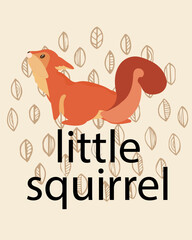 Little squirrel. Funny forest animal and outline plant leaves. Fluffy orange tail. Wild nature. Woodland mammal pose. Adorable furry creature. Cute rodent character. Vector cartoon card