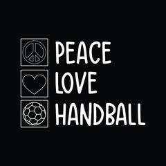 Peace Love Handball svg design, Peace Love Handball T-shirt design