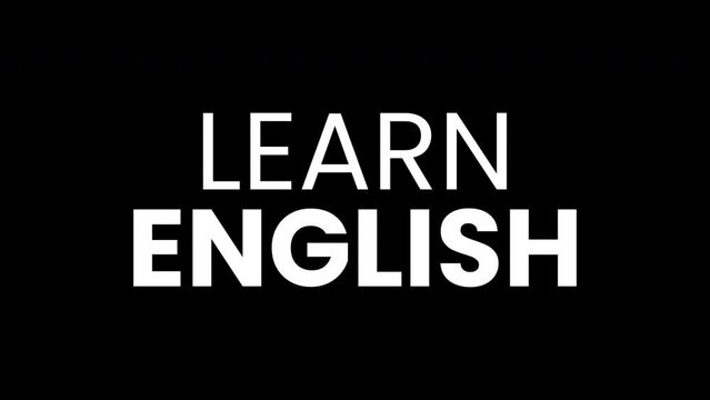 learn english text with glitch effects on a black background.