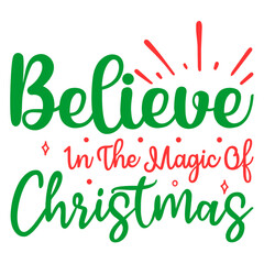 Fototapeta premium believe in the magic of christmas svg