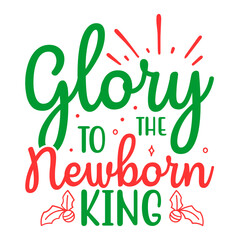 glory to the newborn king