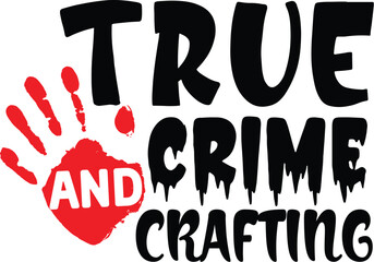 True Crime SVG Designs