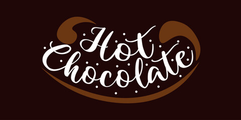 Fototapeta premium Text HOT CHOCOLATE on dark background
