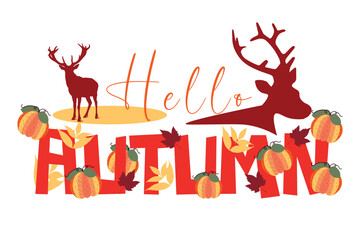 Text HELLO, AUTUMN, deer and pumpkins on white background