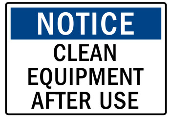 Do not operate machinery warning sign and labels clean equipment after use