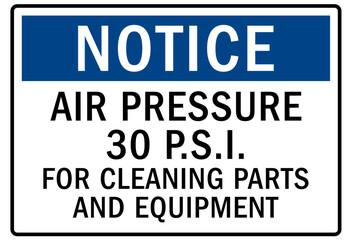 Do not operate machinery warning sign and labels air pressure 30 psi for cleaning parts and equipment