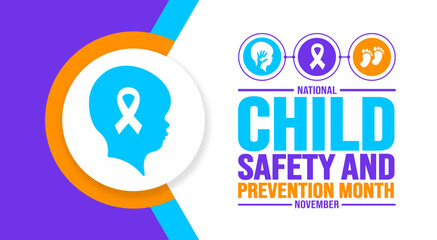 November is National Child Safety and Prevention Month background template. Holiday concept. background, banner, placard, card, and poster design template with text inscription and standard color.