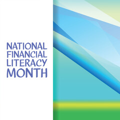 National Financial Literacy Month. Geometric design suitable for greeting card poster and banner