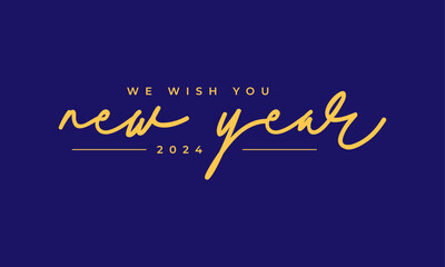 We wish you happy new year 2024 handwritten vector template