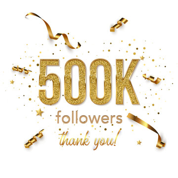 Half million followers celebration square vector banner. Social media achievement poster. 500k followers thank you lettering. Golden sparkling confetti ribbons. Shiny gratitude text on white