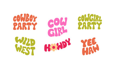 Set of groovy vector lettering. Cowboy party, cowgirl, wild west, howdy, yeehaw. Western hippie quotes