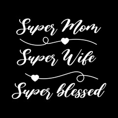 Mom quotes design perfect for print background