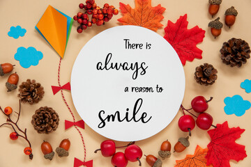 Fall Decoration, Autumn Leaves and Kite, With Text There Is Always A Reason To Smile