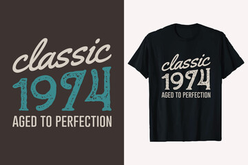 vintage classic 1974 aged-to-perfection typography t-shirt design. - obrazy, fototapety, plakaty