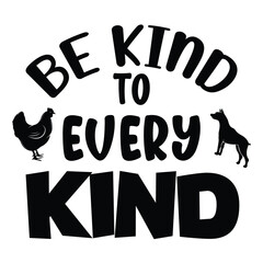 Be kind to every kind shirt print template