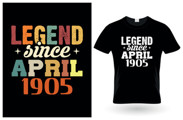 Legend since april 1905 t-Shirt design