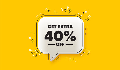 Get Extra 40 percent off Sale. 3d speech bubble yellow banner. Discount offer price sign. Special offer symbol. Save 40 percentages. Extra discount chat speech bubble message. Vector