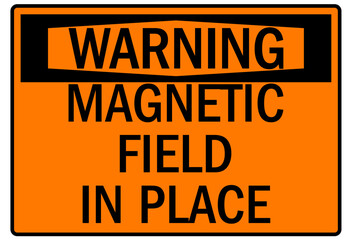 Pacemaker and magnetic hazard warning sign and labels magnetic field in place