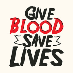 Give Blood Save Lives t-shirt design