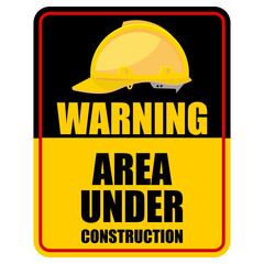 Fototapeta premium Warning, Area Under Construction, sign and sticker vector