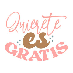quierete es gratis