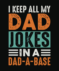 Father's Day T-shirt. typography vector funny quotes design for t-shirts, banners, mugs, posters, etc