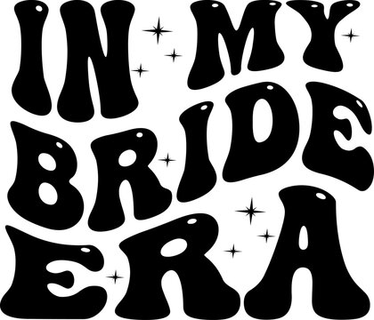in my bride era
