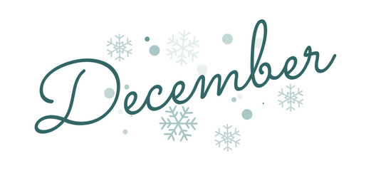 December with snowflakes.  background with snowflakes. winter. Seasonal greeting card template