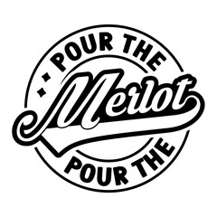 Pour The Merlot SVG
