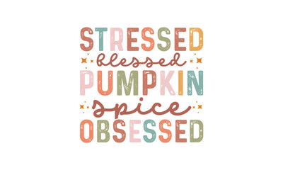 Fall Autumn Quotes Retro SVG Design, fall Quotes svg design, Fall Sublimation Design