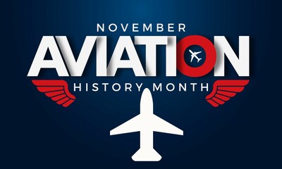 November is National Aviation History Month, celebrating America’s best achievements in flight.