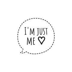 ''Just me'' Quote Illustration
