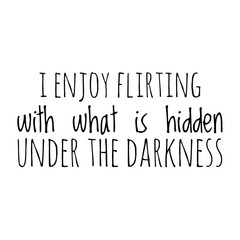 ''Flirting'' Romantic Quote Illustration