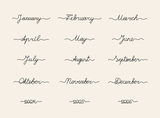 Handwritten months and years 2024, 2025, 2026 in continuous lettering style. Vector illustration, every object isolated - obrazy, fototapety, plakaty