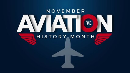 November is National Aviation History Month Text animation 4k footage