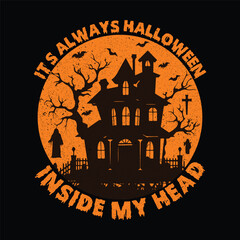 it's always Halloween inside my head T-Shirt