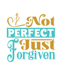 not perfect just forgiven svg