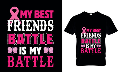 My best friends battle is my battle  Breast Cancer Awareness T-Shirt Design