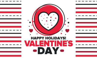 Happy Valentine`s Day. Celebrate annual in February 14. Romantic holiday for couple lovers. Valentines card with heart shape. Red and pink party design. Poster, card, banner and background. Vector