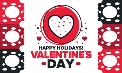 Happy Valentine`s Day. Celebrate annual in February 14. Romantic holiday for couple lovers. Valentines card with heart shape. Red and pink party design. Poster, card, banner and background. Vector